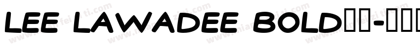 lee lawadee bold字体字体转换